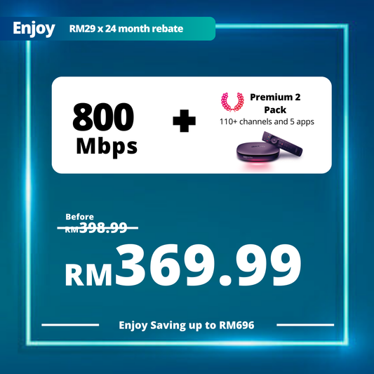 Astro Fibre 800 Mbps + Premium Pack 2