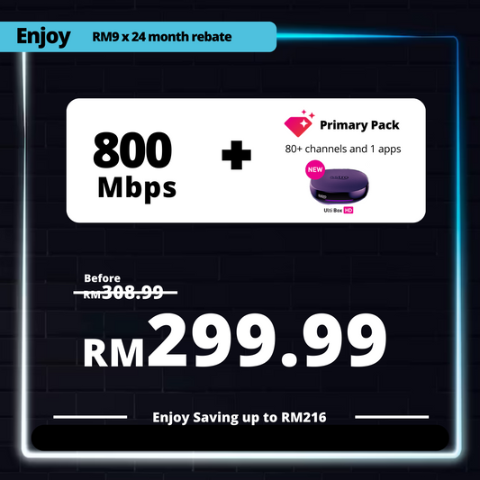 Astro Fibre 800 Mbps + Primary Pack