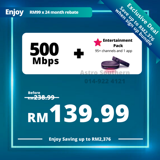 Astro 500Mbps + Astro One - Entertainment Pack